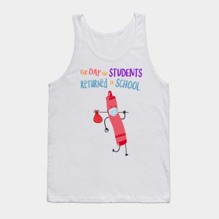 The Day The Students Returned To School Crayon Pink Funny Shirt Tank Top